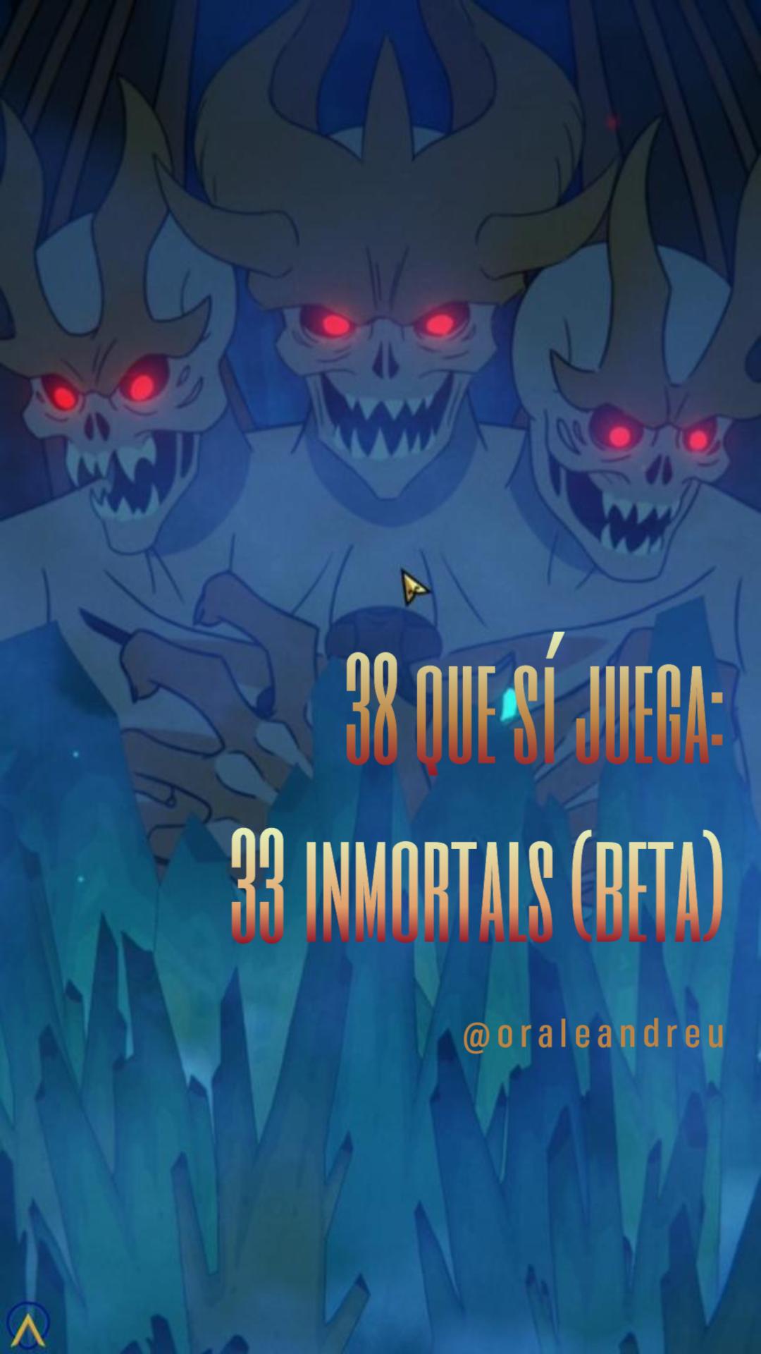 38 que si juega 3: 33 Inmortals Beta-Miniatura
